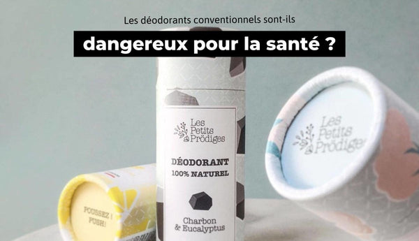 Les déodorants conventionnels sont-ils dangereux pour la santé ? - The Trust Society