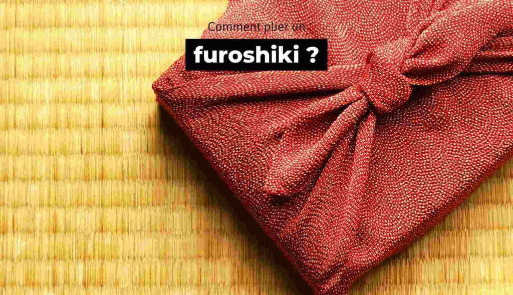 Le furoshiki : 5 astuces pour réussir votre emballage cadeau ! - Paké