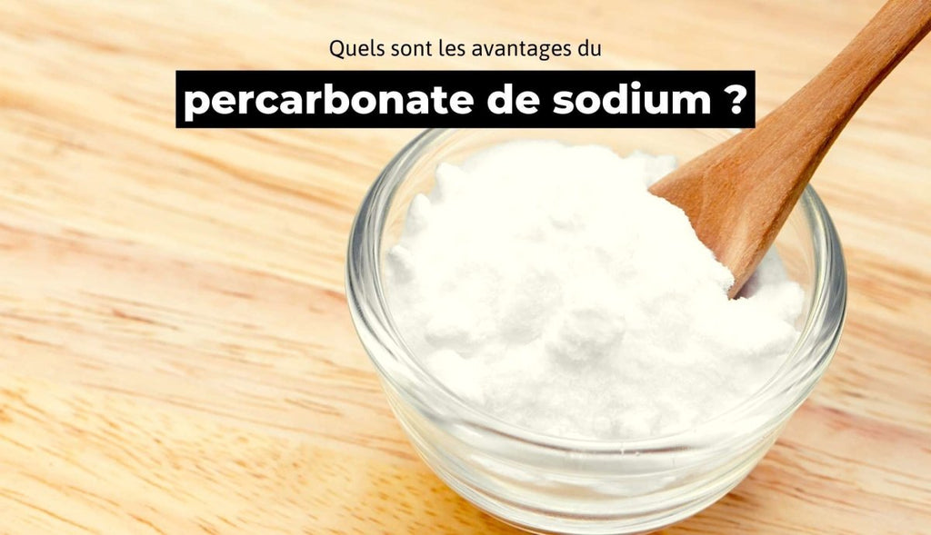 ▷ Tout savoir sur le percarbonate de sodium - Zéro déchet